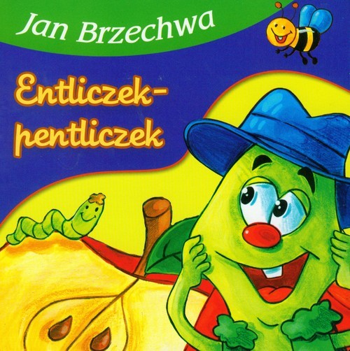 okładka Entliczek-pentliczek książka | Jan Brzechwa