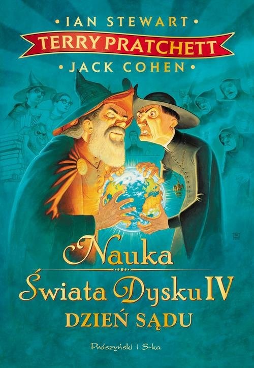 okładka Nauka Świata Dysku IV Dzień Sądu książka | Ian Stewart, Terry Pratchett, Cohen Jack