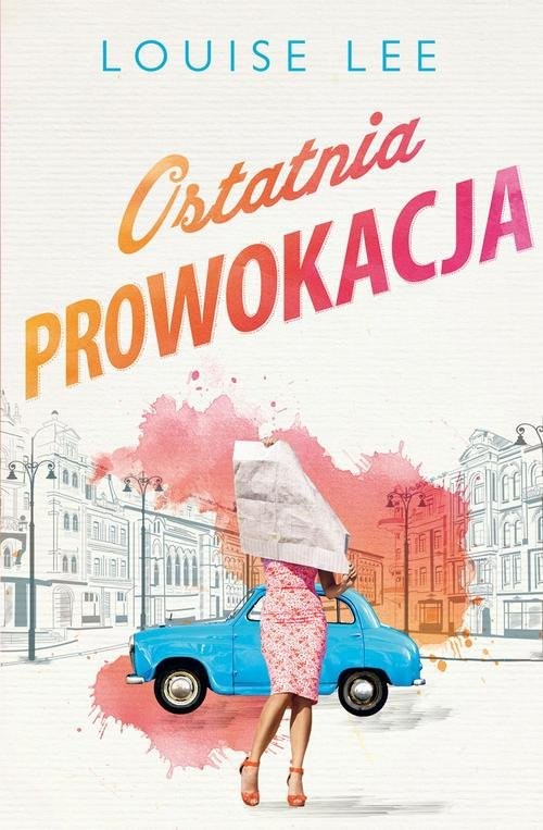 okładka Ostatnia prowokacja książka | Louise Lee