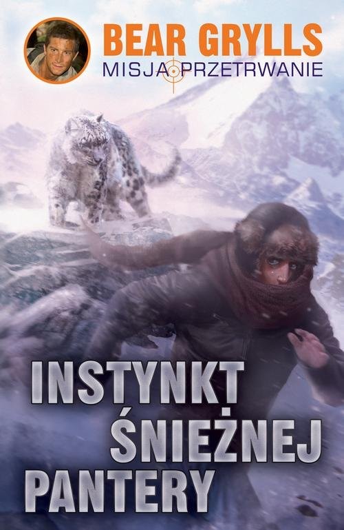 okładka Instynkt śnieżnej pantery książka | Bear Grylls