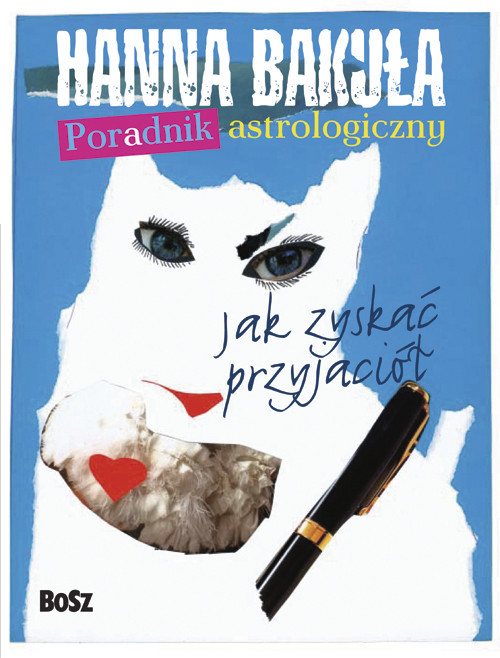 okładka Poradnik astrologiczny Jak zyskać przyjaciół. Jak stracić przyjaciół. książka | Hanna Bakuła