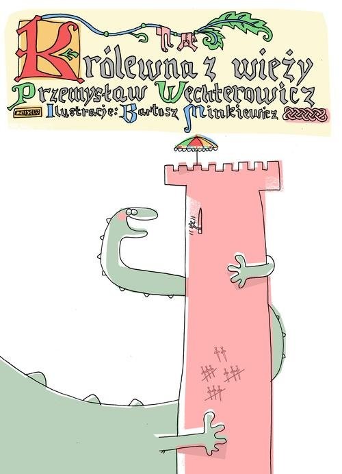 okładka Królewna z wieży książka | Przemysław Wechterowicz