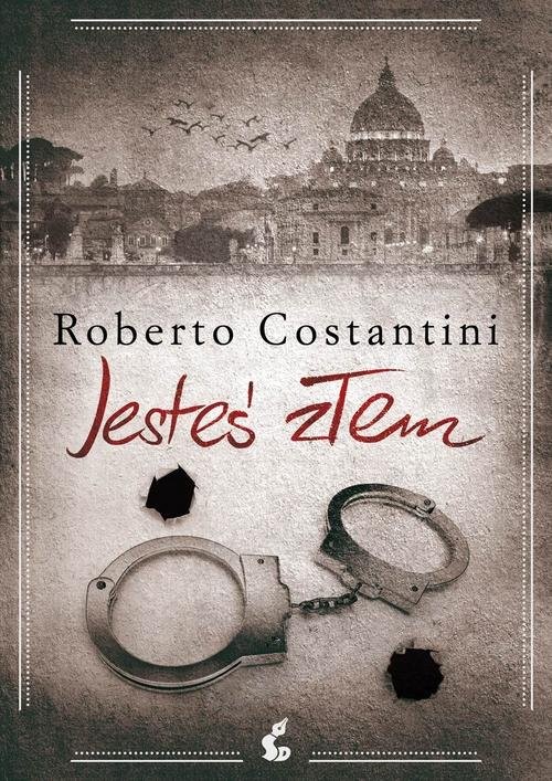 okładka Jesteś złem książka | Roberto Costantini