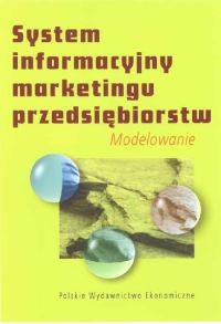 okładka System informacyjny marketingu przedsiębiorstw Modelowanie książka
