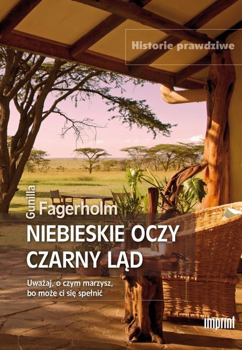 okładka Niebieskie oczy czarny ląd Uważaj, o czym marzysz, bo może ci się spełnić książka | Gunilla Fagerholm