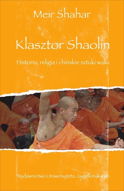 okładka Klasztor Shaolin Historia, religia i chińskie sztuki walki książka | Shahar Meir