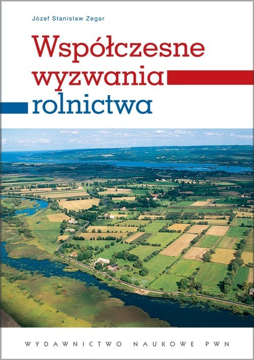 okładka Współczesne wyzwania rolnictwa Paradygmaty - globalizacja - polityka książka | Józef Zegar