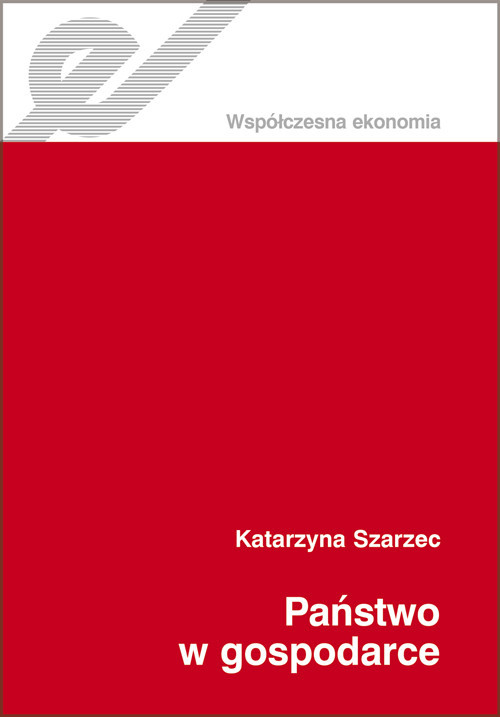 okładka Państwo w gospodarce książka | Katarzyna Szarzec