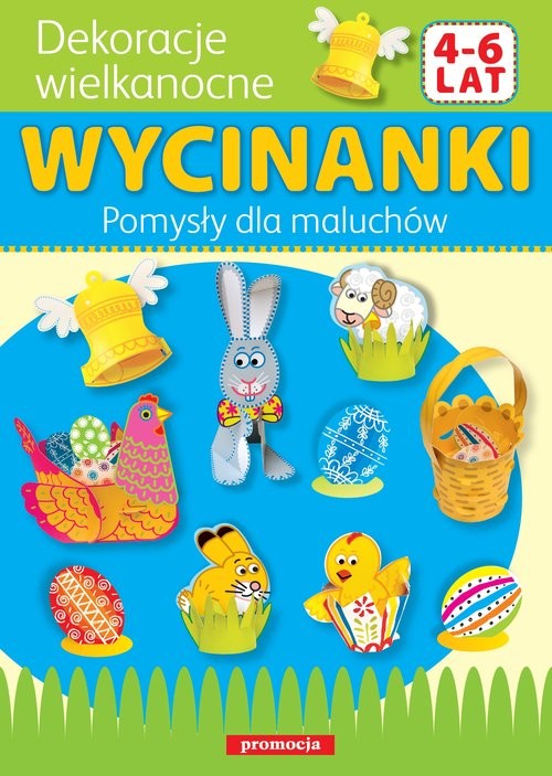 okładka Wycinanki - Dekoracje wielkanocne Pomysły dla maluchów książka