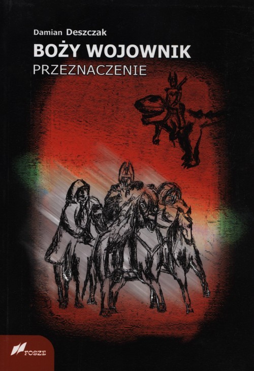 okładka Boży wojownik Przeznaczenie książka | Deszczak Damian