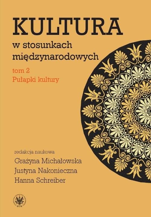 okładka Kultura w stosunkach międzynarodowych Tom 2 Pułapki kultury książka