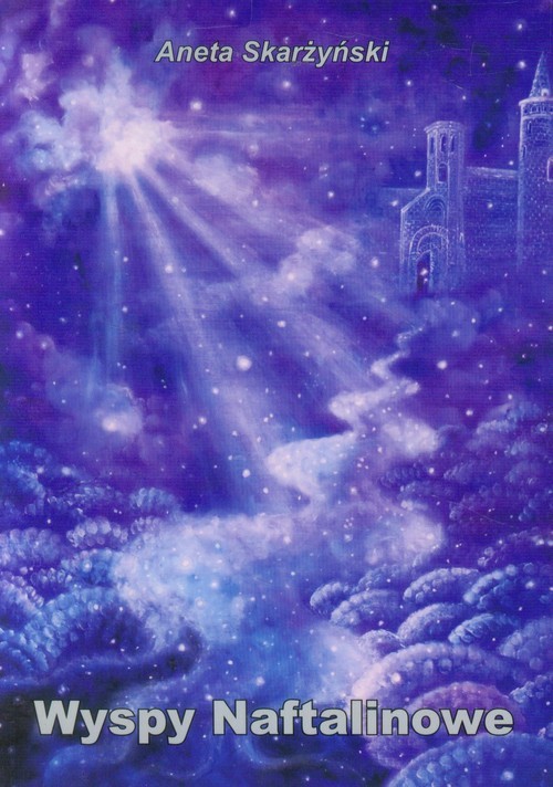 okładka Wyspy Naftalinowe książka | Aneta Skarżyński