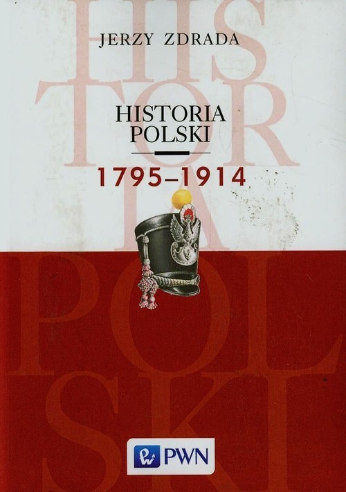 okładka Historia Polski 1795-1914 książka | Jerzy Zdrada