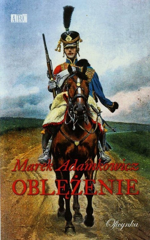 okładka Oblężenie książka | Marek Adamkowicz