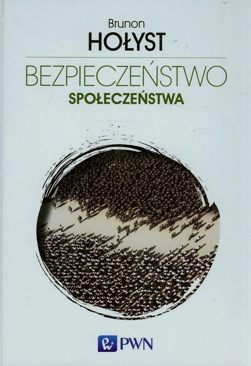 okładka Bezpieczeństwo społeczeństwa 3 książka | Brunon Hołyst