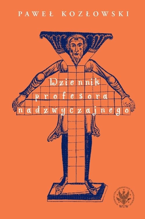 okładka Dziennik profesora nadzwyczajnego książka | Paweł Kozłowski