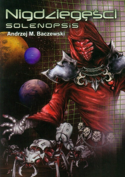 okładka Nigdziegęści Solenopsis książka | Andrzej M. Baczewski