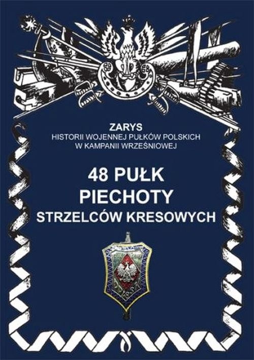 okładka 48 pułk piechoty strzelców kresowych książka | Senczyszyn Hubert