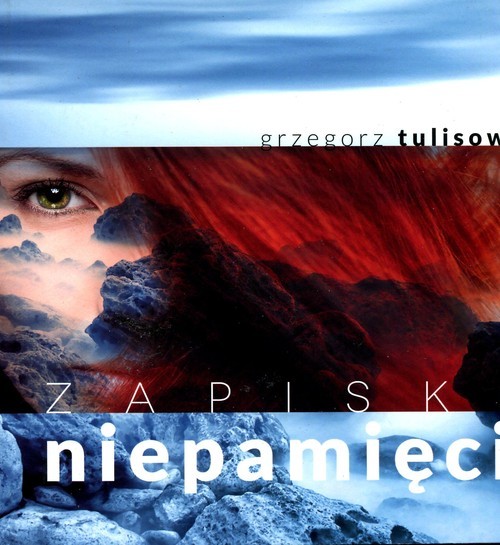 okładka Zapiski niepamięci książka | Grzegorz Tulisow