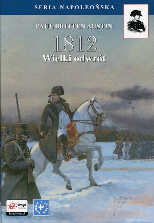 okładka 1812 Tom 3 Wielki odwrót książka | Paul Britten Austin