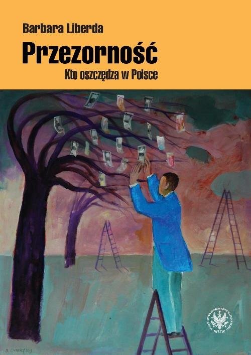 okładka Przezorność Kto oszczędza w Polsce książka | Barbara Liberda