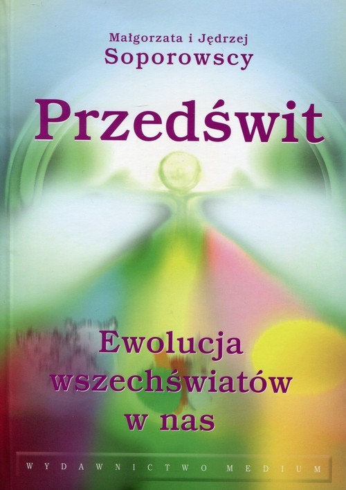 okładka Przedświt Ewolucja wszechświatów w nas książka | Jędrzej Soporowski, Małgorzata Soporowska