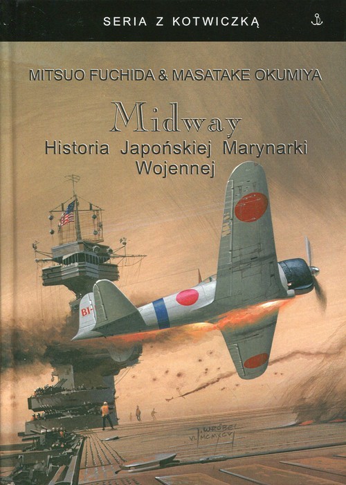 okładka Midway Historia Japońskiej Marynarki Wojennej książka | Mitsuo Fuchida, Masatake Okumiya