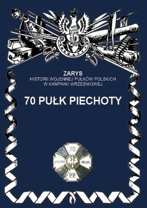 okładka 70 Pułk piechoty książka | Przemysław Dymek
