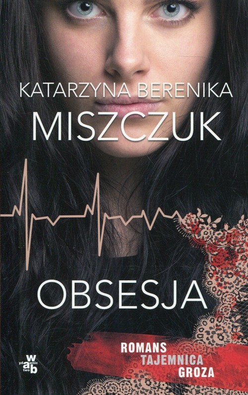okładka Obsesja książka | Katarzyna Berenika Miszczuk