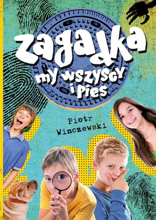 okładka Zagadka, my wszyscy i pies książka | Winczewski Piotr