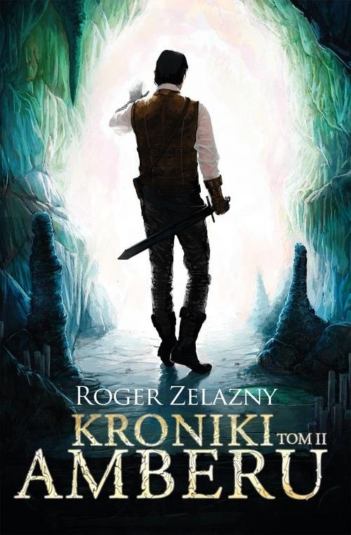 okładka Kroniki Amberu Tom 2 książka | Roger Zelazny