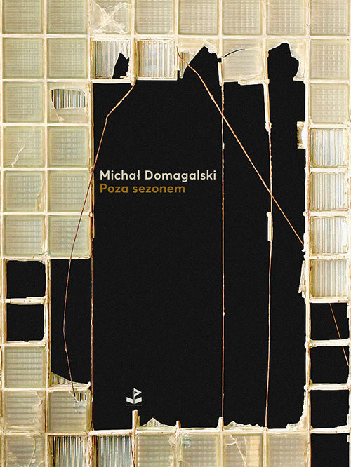 okładka Poza sezonem książka | Domagalski Michał