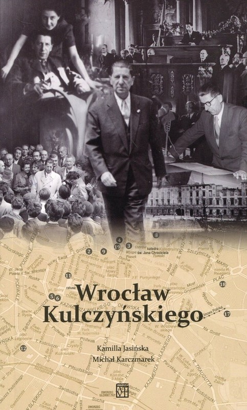 okładka Wrocław Kulczyńskiego książka | Kamilla Jasińska, Michał Karczmarek