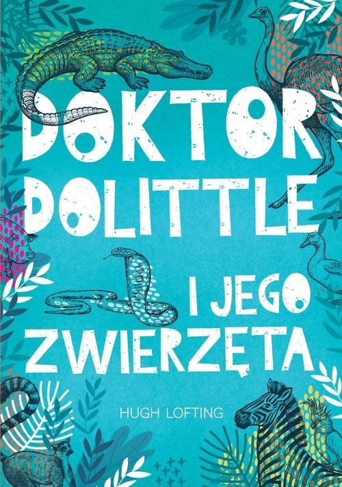 okładka Doktor Dolittle i jego zwierzęta książka | Hugh Lofting
