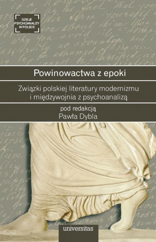 okładka Powinowactwa z epoki Związki polskiej literatury modernizmu i międzywojnia z psychoanalizą książka