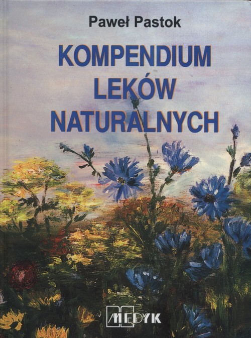 okładka Kompendium leków naturalnych książka | Pastok Paweł