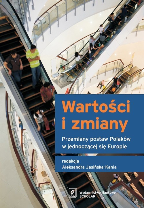 okładka Wartości i zmiany Przemiany postaw Polaków w jednoczącej się Europie książka