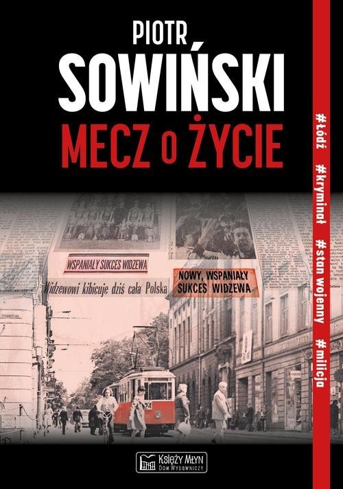 okładka Mecz o życie książka | Sowiński Piotr
