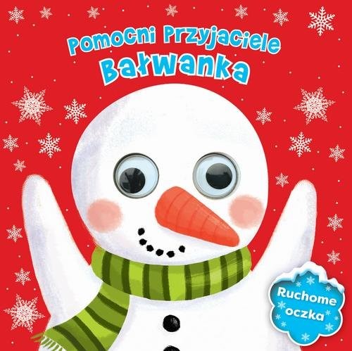 okładka Pomocni przyjaciele bałwanka Ruchome oczka książka
