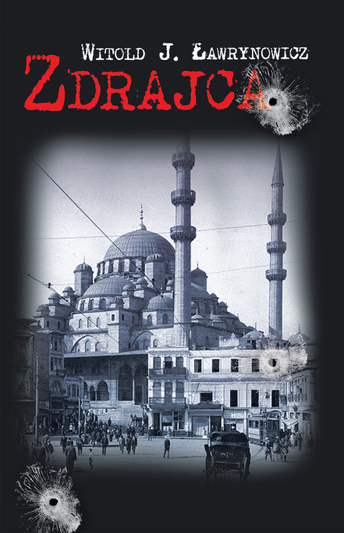 okładka Zdrajca książka | Witold J. Ławrynowicz