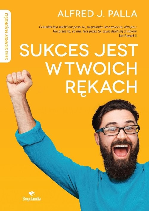 okładka Sukces jest w twoich rękach książka | Alfred J. Palla