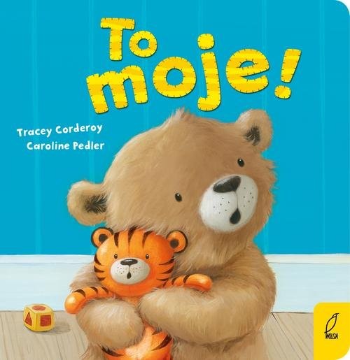 okładka Maluch poznaje świat To moje! książka