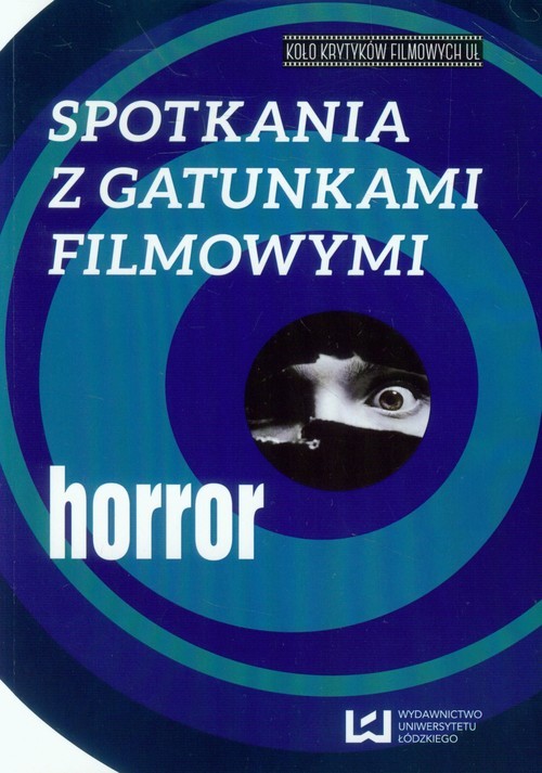 okładka Spotkania z gatunkami filmowymi Horror książka