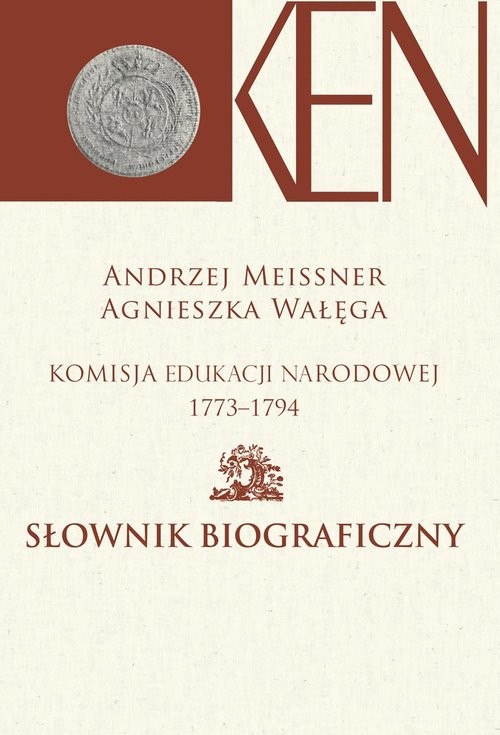 okładka Komisja Edukacji Narodowej 1773-1794 Słownik biograficzny książka