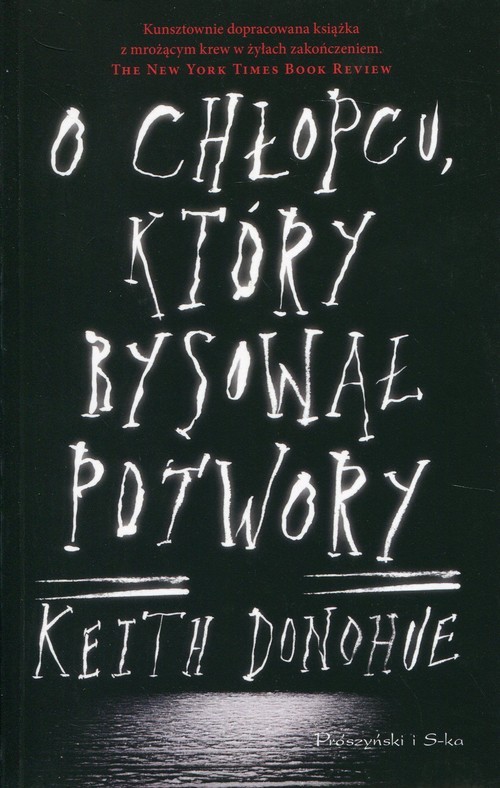 okładka O chłopcu, który rysował potwory książka | Donohue Keith