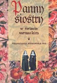 okładka Panny siostry w świecie sarmackim książka | Borkowska Małgorzata