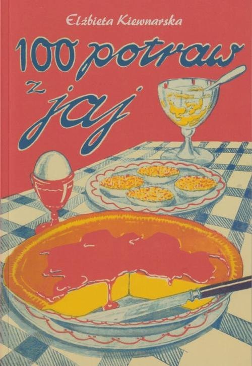 okładka 100 potraw z jaj książka | Elżbieta Kiewnarska