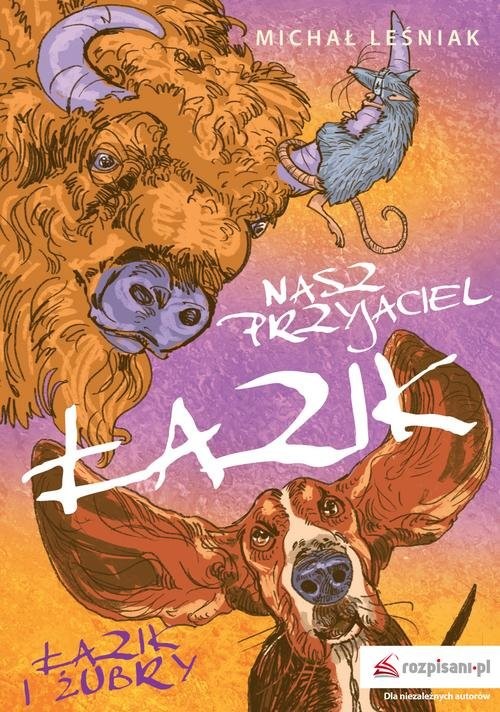 okładka Nasz przyjaciel Łazik Łazik i żubry książka | Leśniak Michał