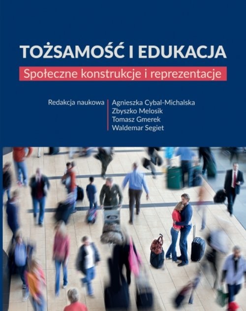 okładka Tożsamość i edukacja Społeczne konstrukcje i reprezentacje książka