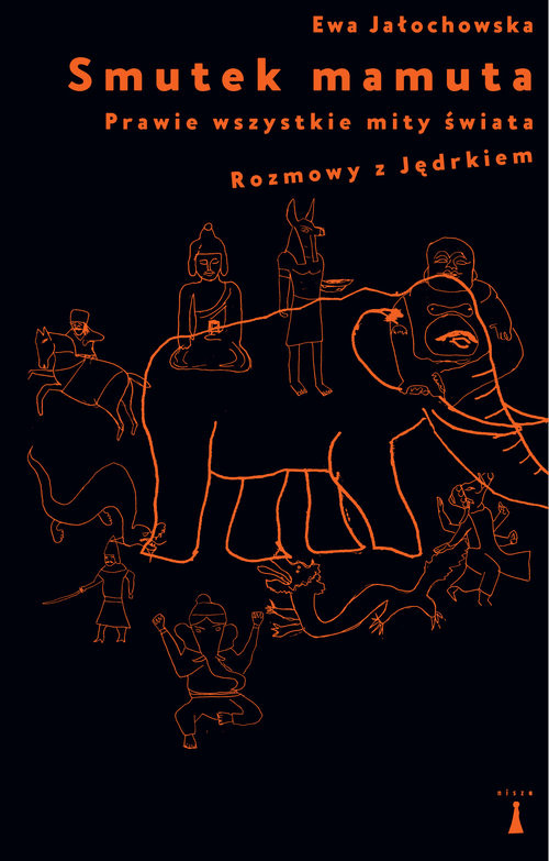 okładka Smutek mamuta Prawie wszystkie mity świata Rozmowy z Jędrkiem książka | Ewa Jałochowska